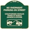 Signmission No Overnight Parking on Street Unauthorized Vehicles Towed at Vehicle Owners Expense, G-1818-23835 A-DES-G-1818-23835 - alternate 1